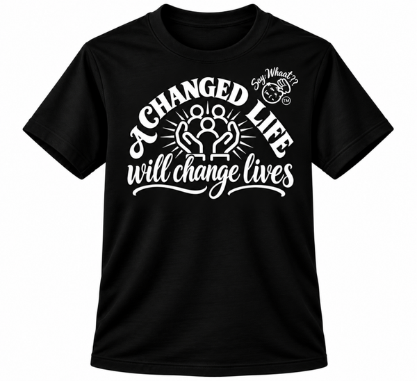 A CHANGED LIFE black w/ white letters