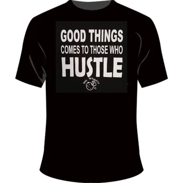 GOOD THINGS COME TO THOSE