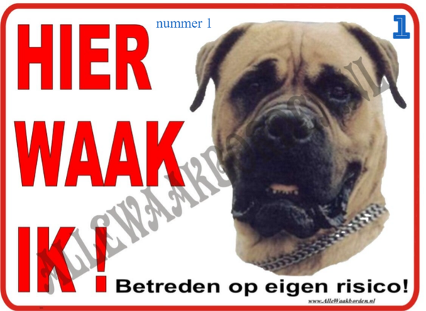 Bullmastiff 118  (Naar binnen zonder bellen, is naar buiten zonder ballen!)