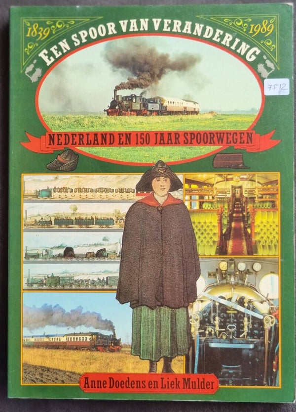 Nederland en 150 jaar spoorwegen