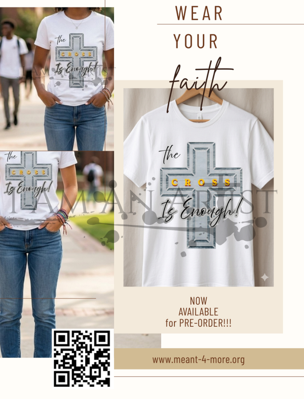 The Cross is Enough t shirt