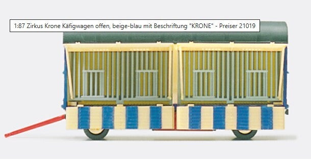 Preiser 21019 Käfigwagen "Zirkus Krone", offen