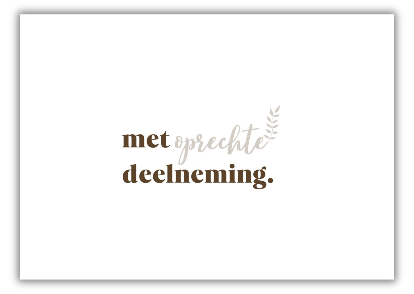 Met oprechte deelneming