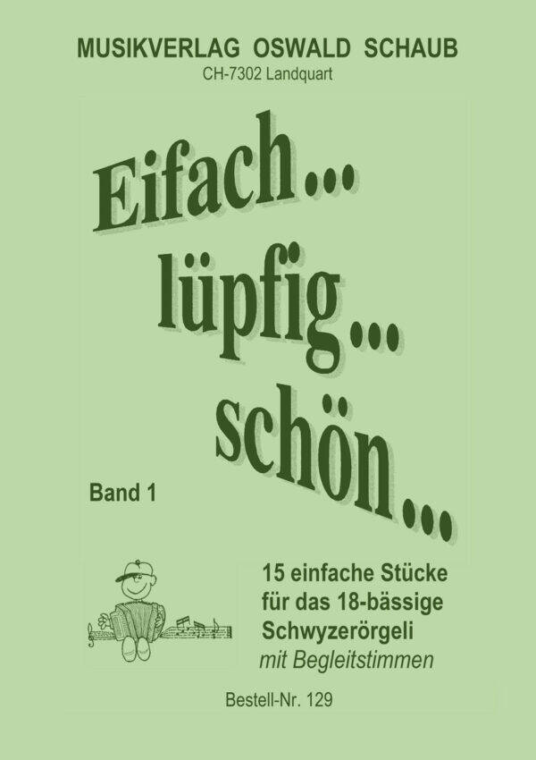 Eifach lüpfig schön Band 1