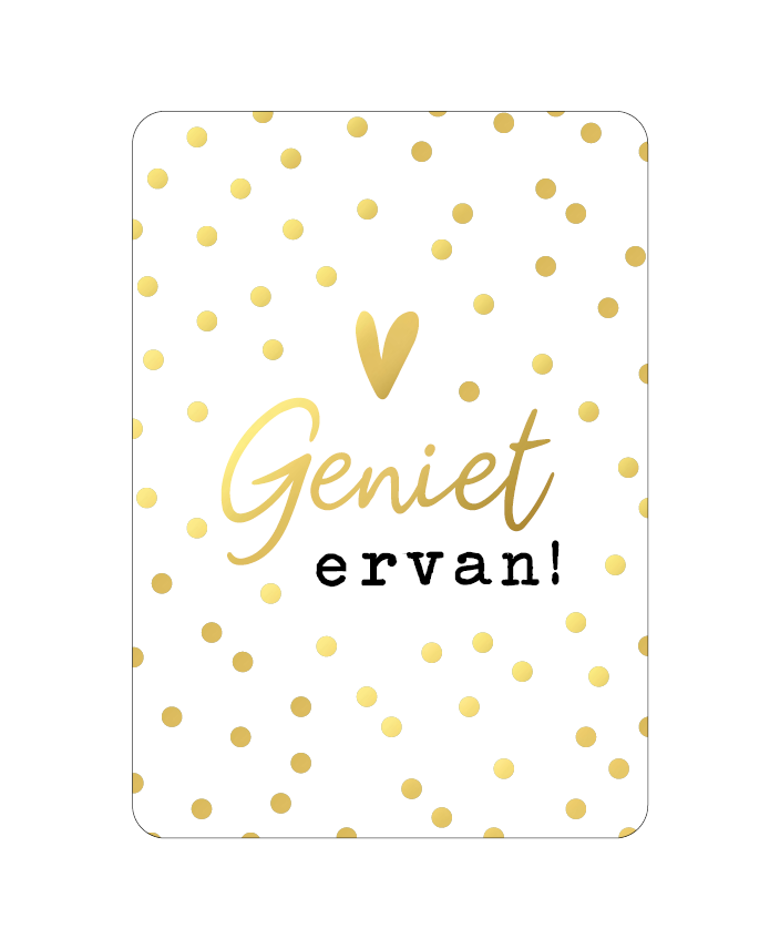 Wenskaart - Geniet ervan!