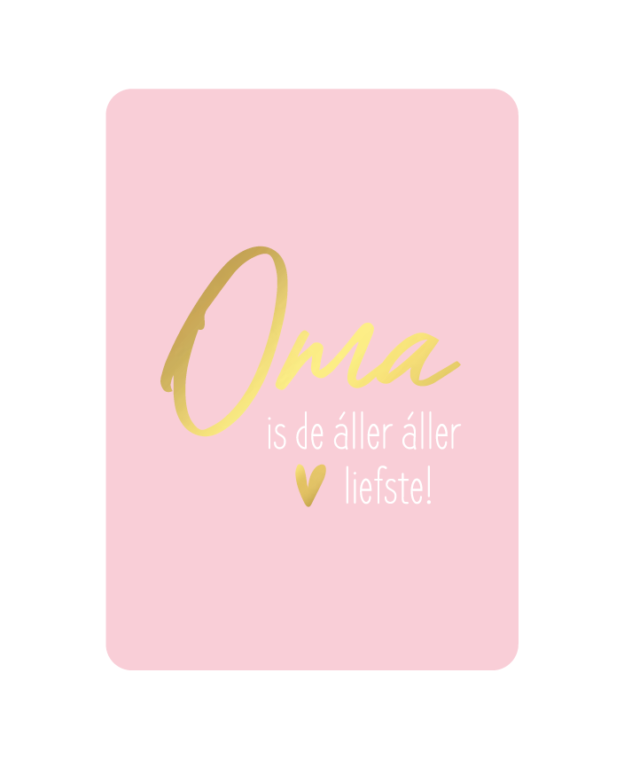 Wenskaart - Oma is de áller áller liefste!