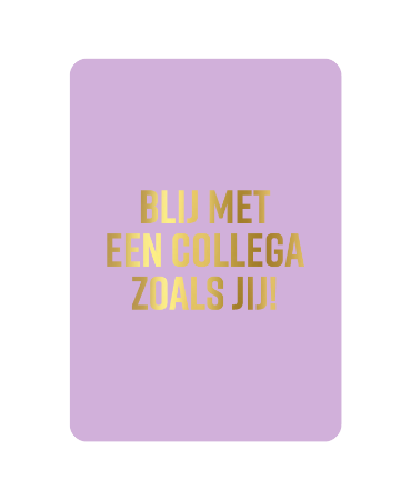 Wenskaart - Blij met een collega zoals jij