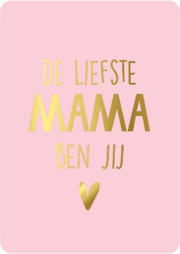 Wenskaart - De liefste mama ben jij