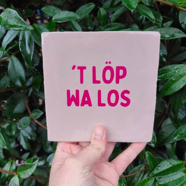 Tegeltje - 't Lop wa los