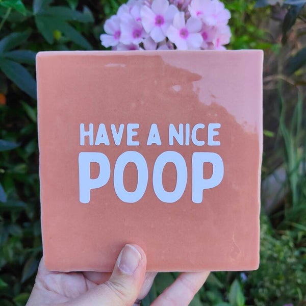Tegeltje - Have a nice poop