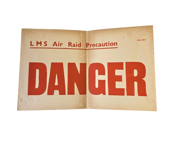 Original WW2 London Midland And Scottish Railway Air Raid Precaution Danger Sign