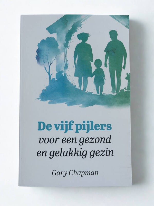 Vijf pijlers voor een gezond en gelukkig gezin