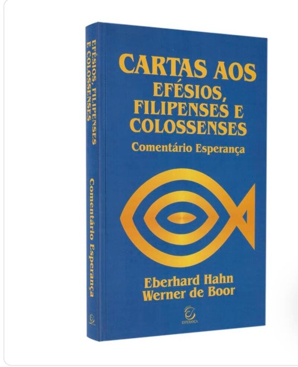 Comentário aos Efésios, Filipenses e Colossenses | Fritz Rienecker