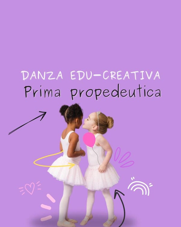 Danza Edu-Creativa prima propedeutica