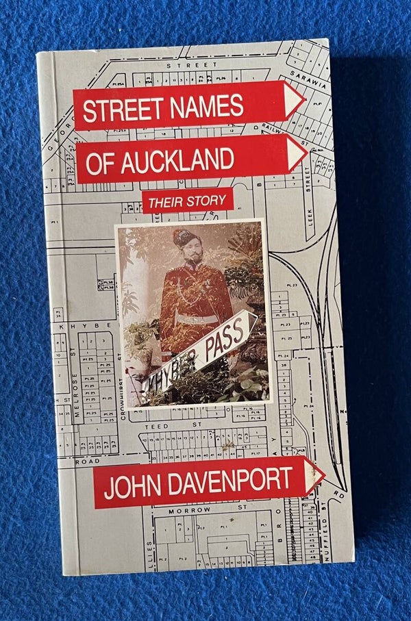 Street Names Of Auckland - Their Story - John Davenport