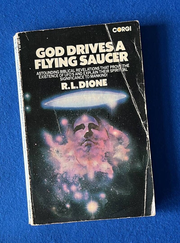 God Drives A Flying Saucer - R L Dione