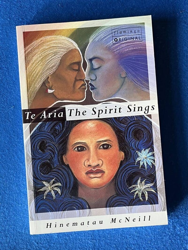Te Aria - The Spirit Sings - Hinematau McNeill