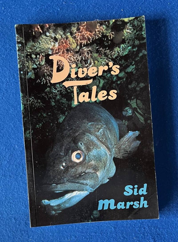 Diver's Tales - Sid Marsh