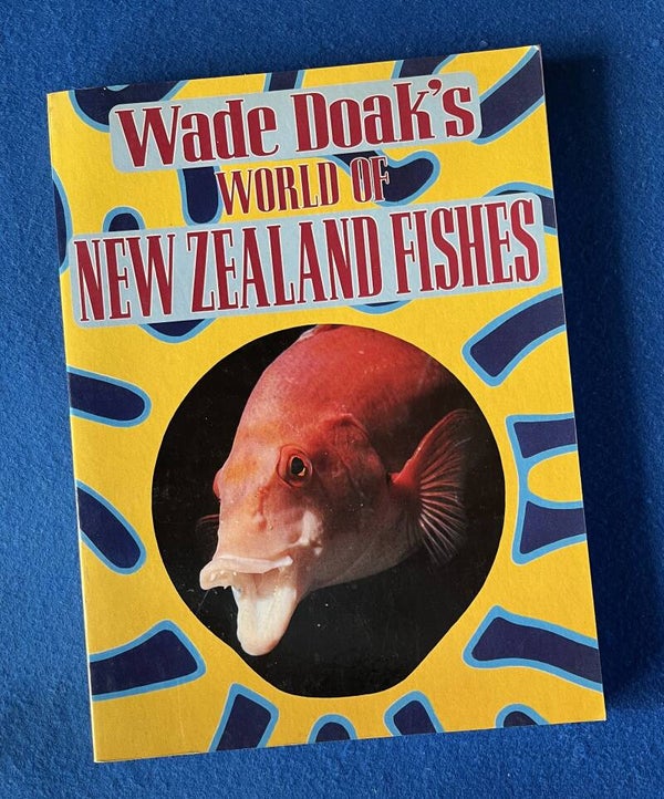 Wade Doak's World Of New Zealand Fishes