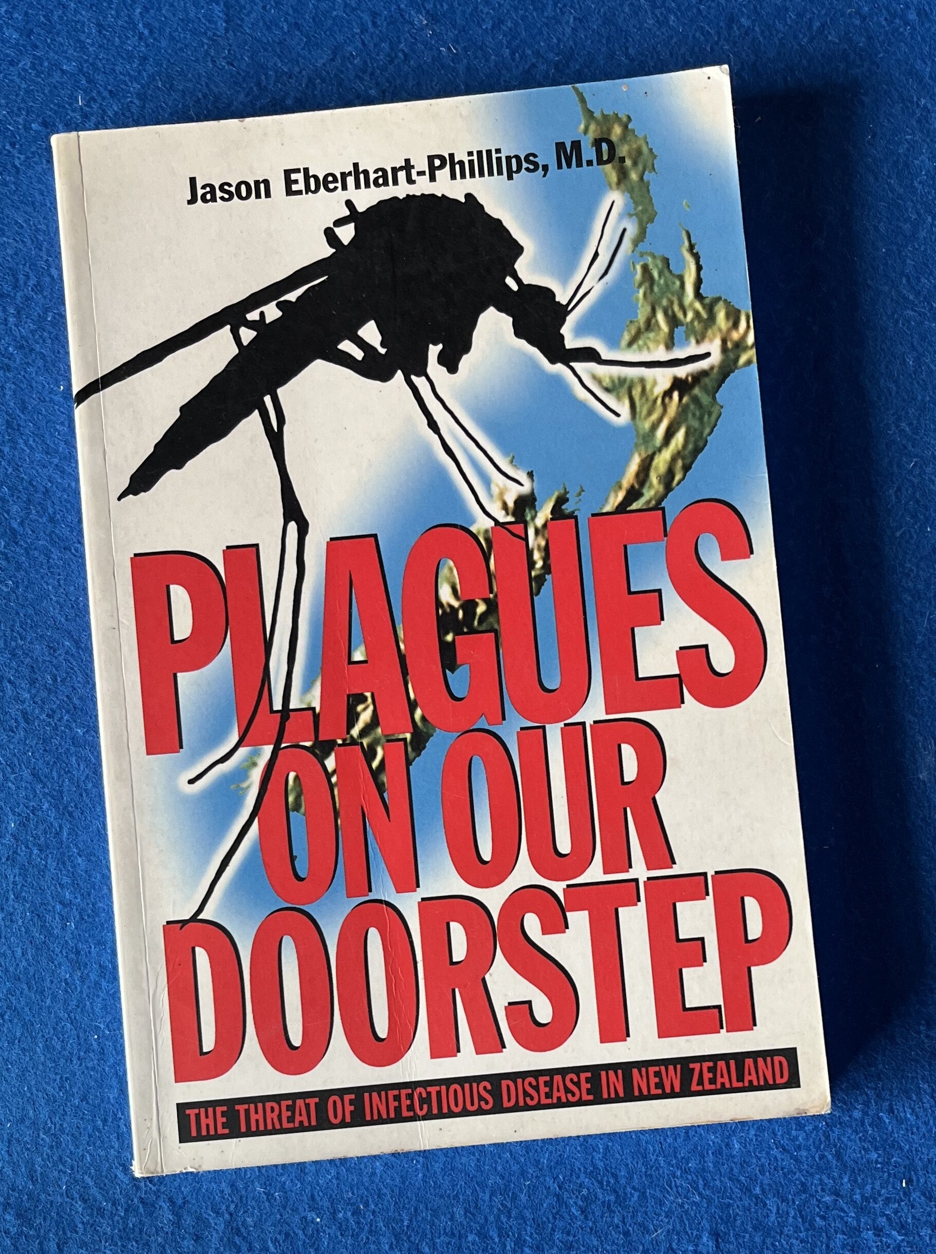 Plagues On Our Doorstep - Jason Eberhart-Phillips , M.D.