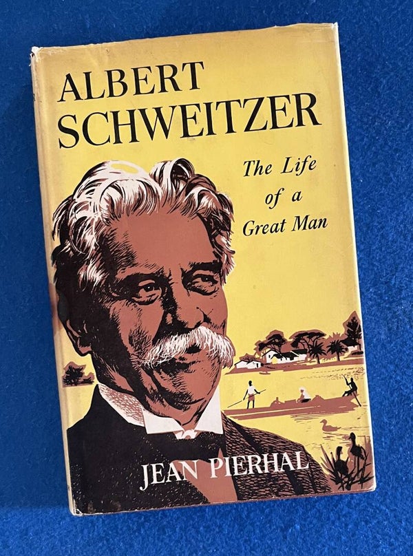 Albert Schweitzer - The Life Of A Great Man - Jean Pierhal