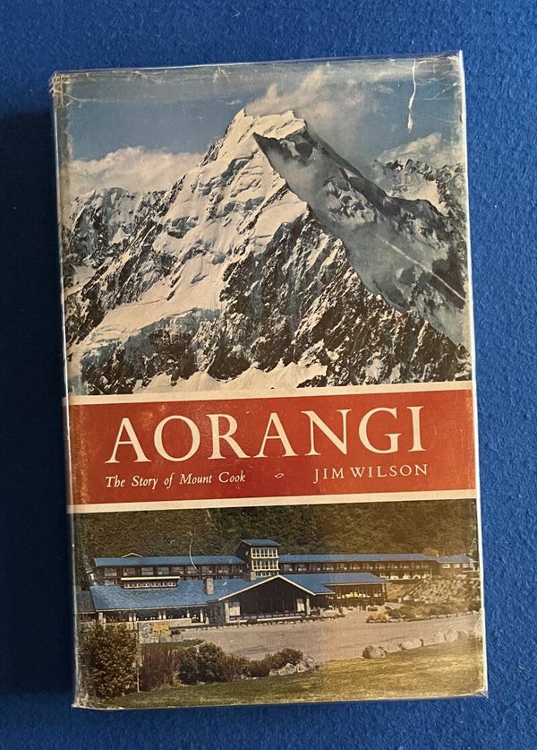 Aorangi - The Story Of Mount Cook - Jim Wilson