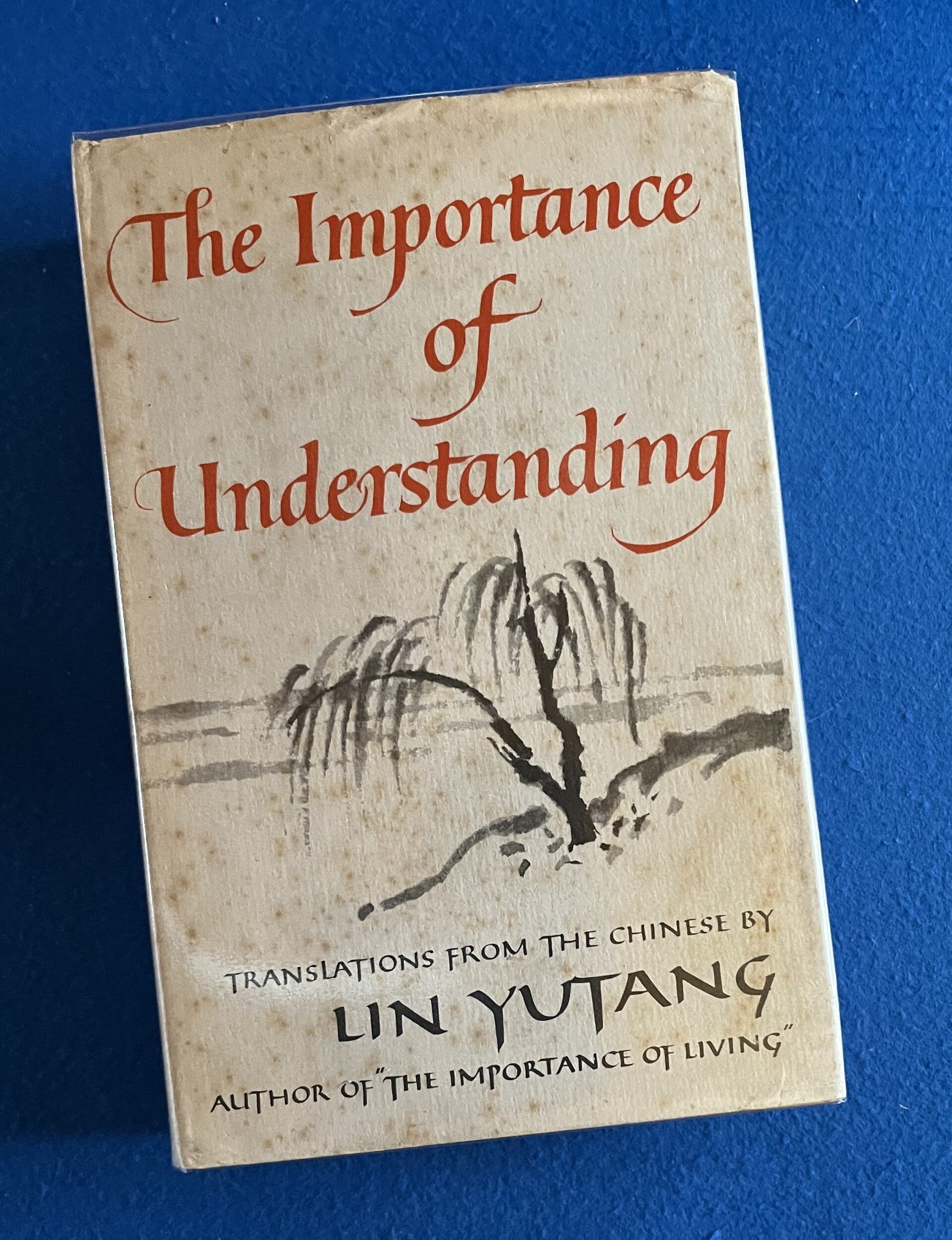The Importance Of Understanding - Lin Yutang