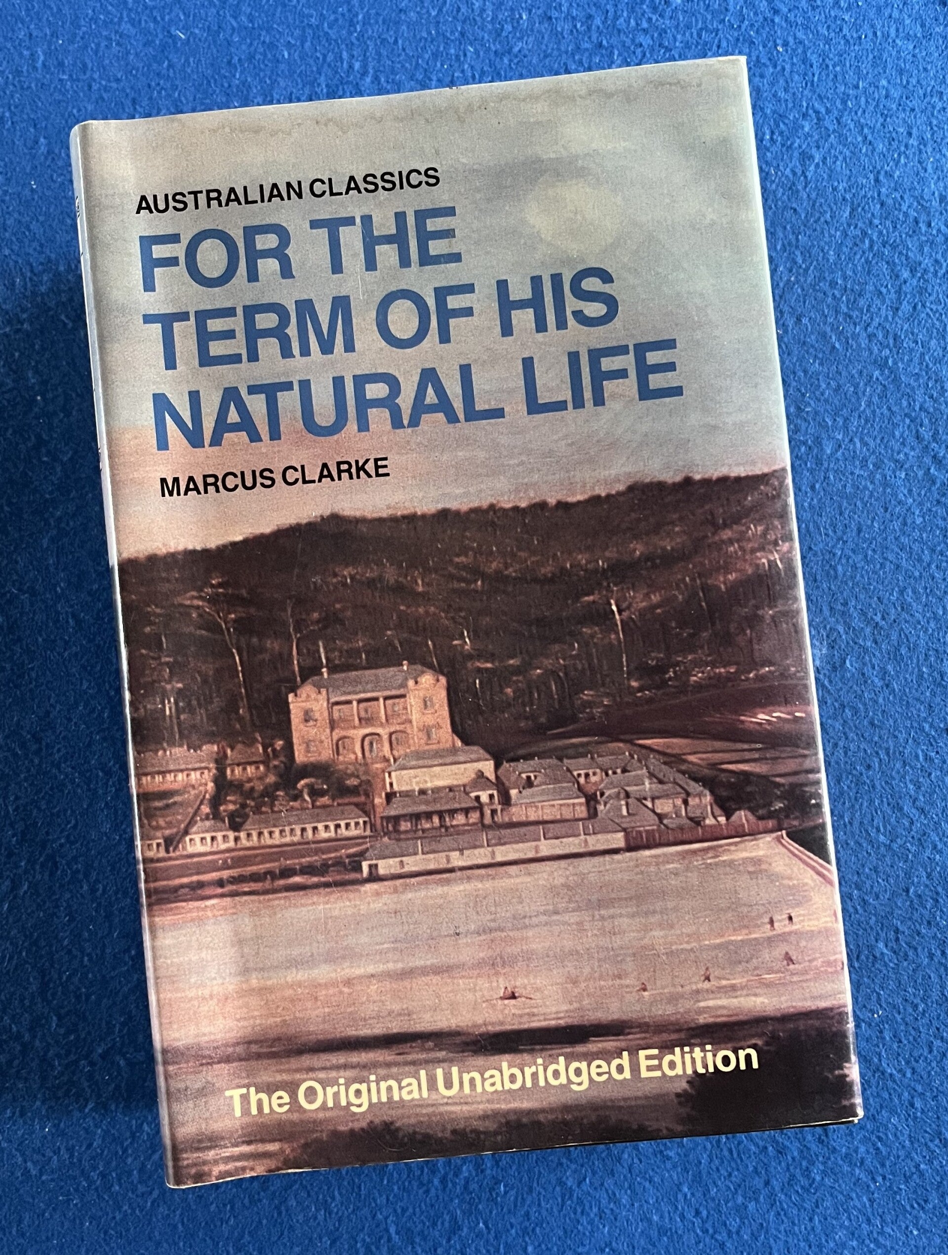 For The Term Of His Natural Life - Marcus Clarke
