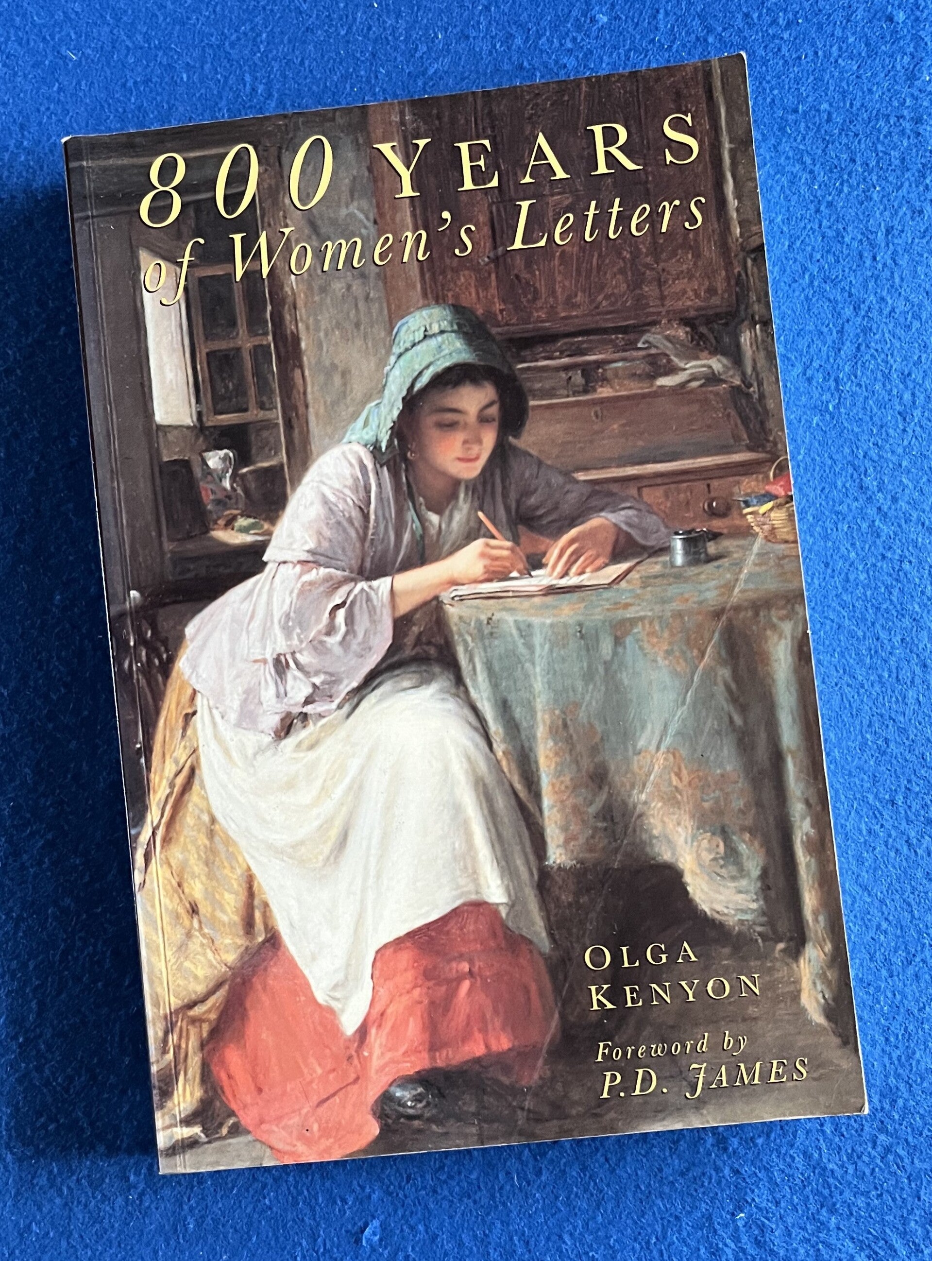 800 Years Of Women's Letters - Olga Kenyon