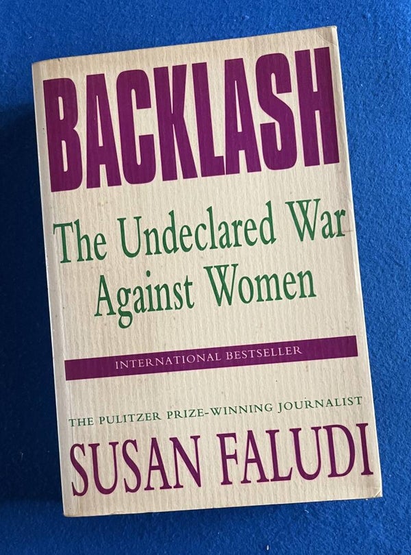 Backlash - The Undeclared War Against Women - Susan Faludi