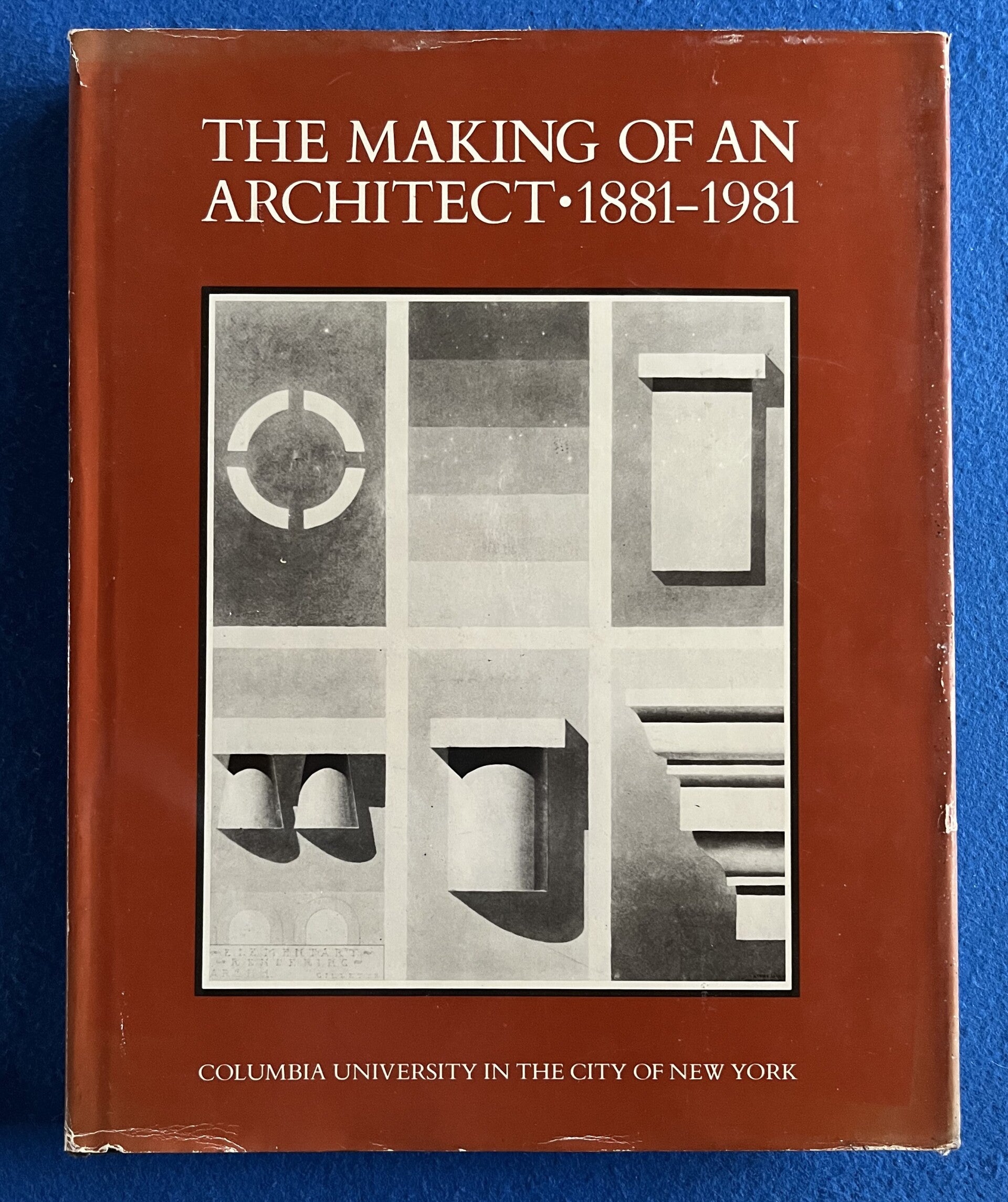 The Making Of An Architect 1881- 1891 - Columbia University In The City Of New York