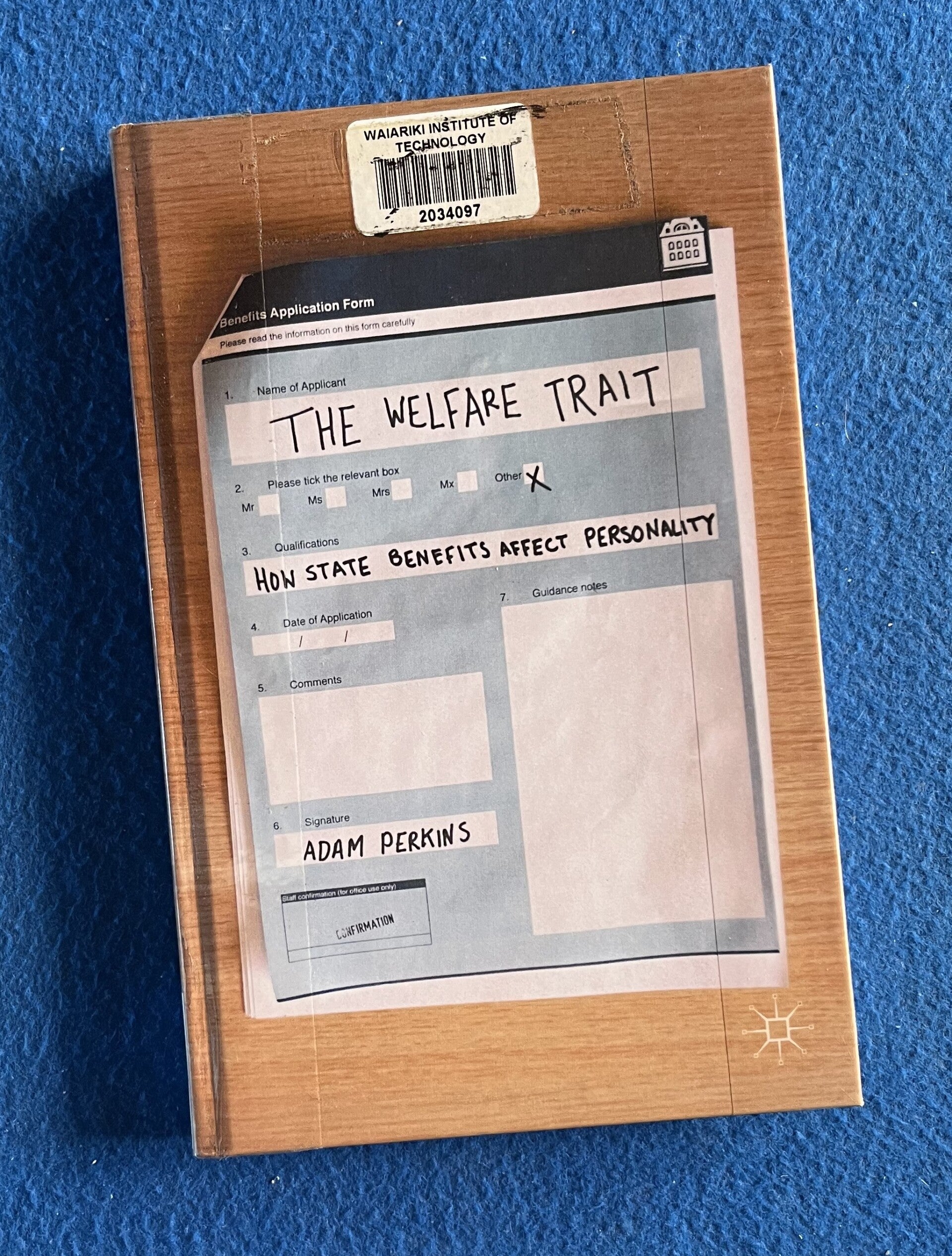 The Welfare Trait - How State Benefits Affect Personality - Adam Perkins