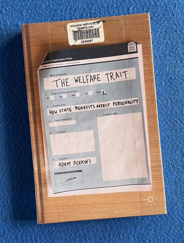 The Welfare Trait - How State Benefits Affect Personality - Adam Perkins