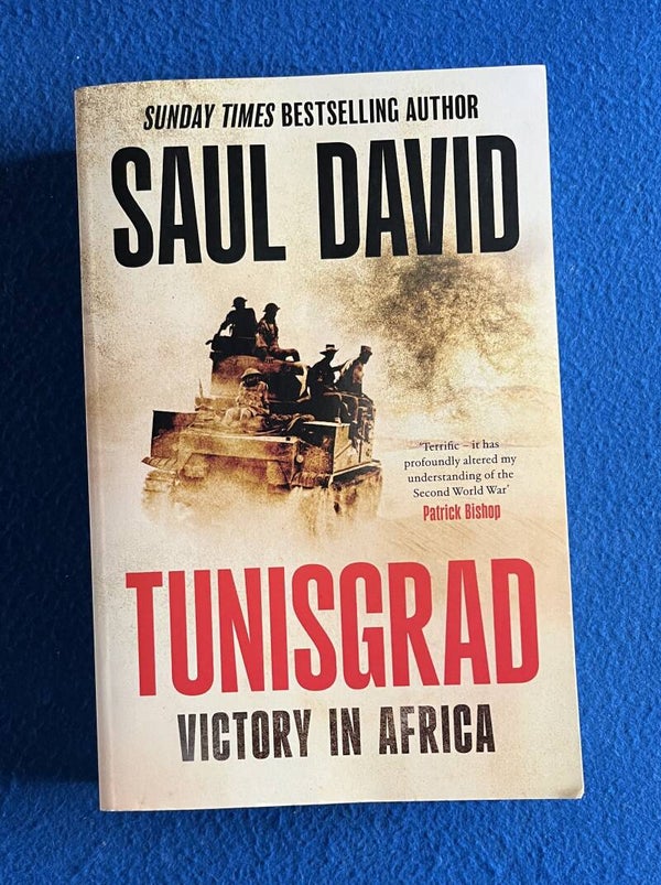 Tunisgrad - Victory In Africa - Saul David