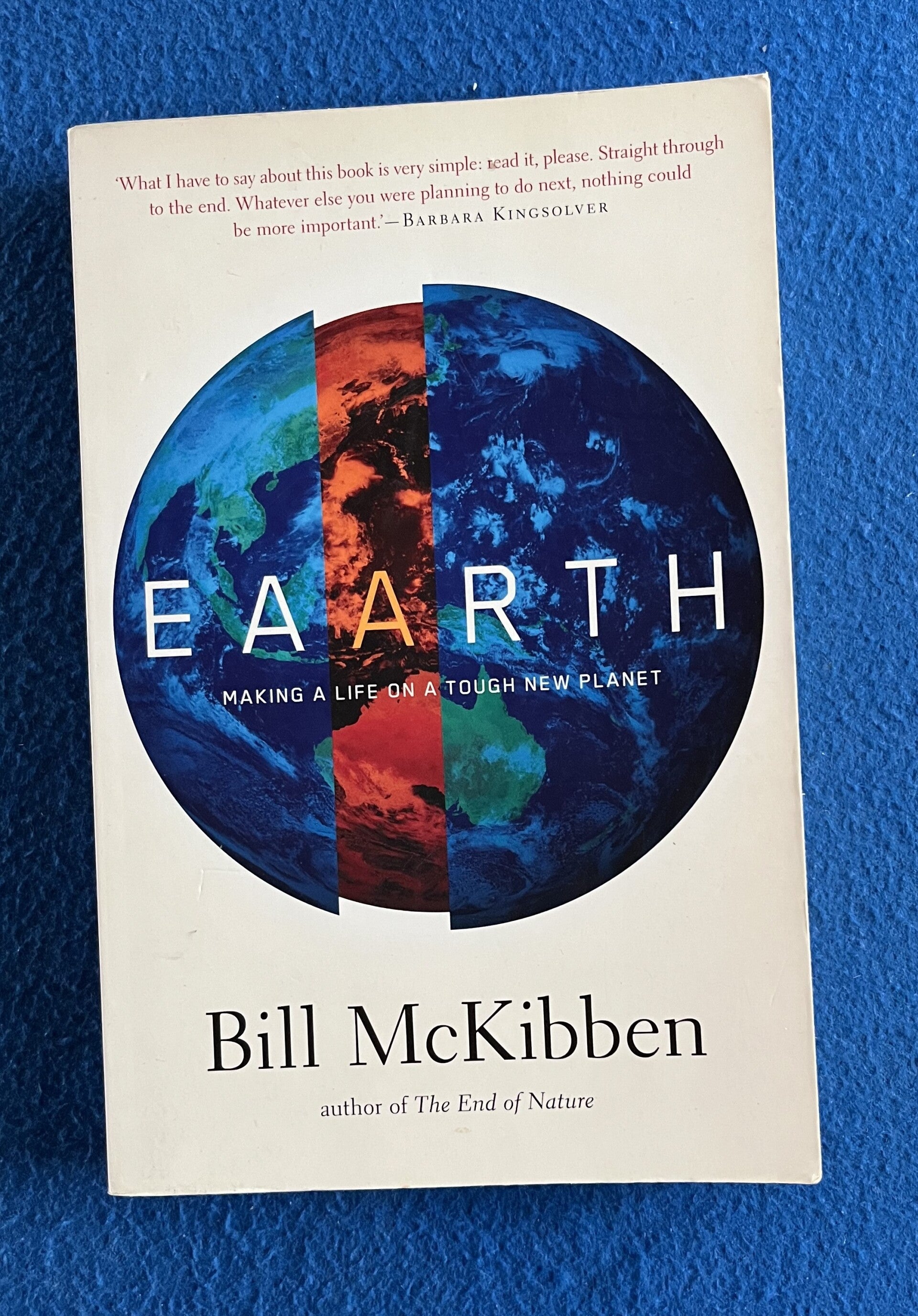 Eaarth -Making A Life On A Tough New Planet -  Bill McKibben