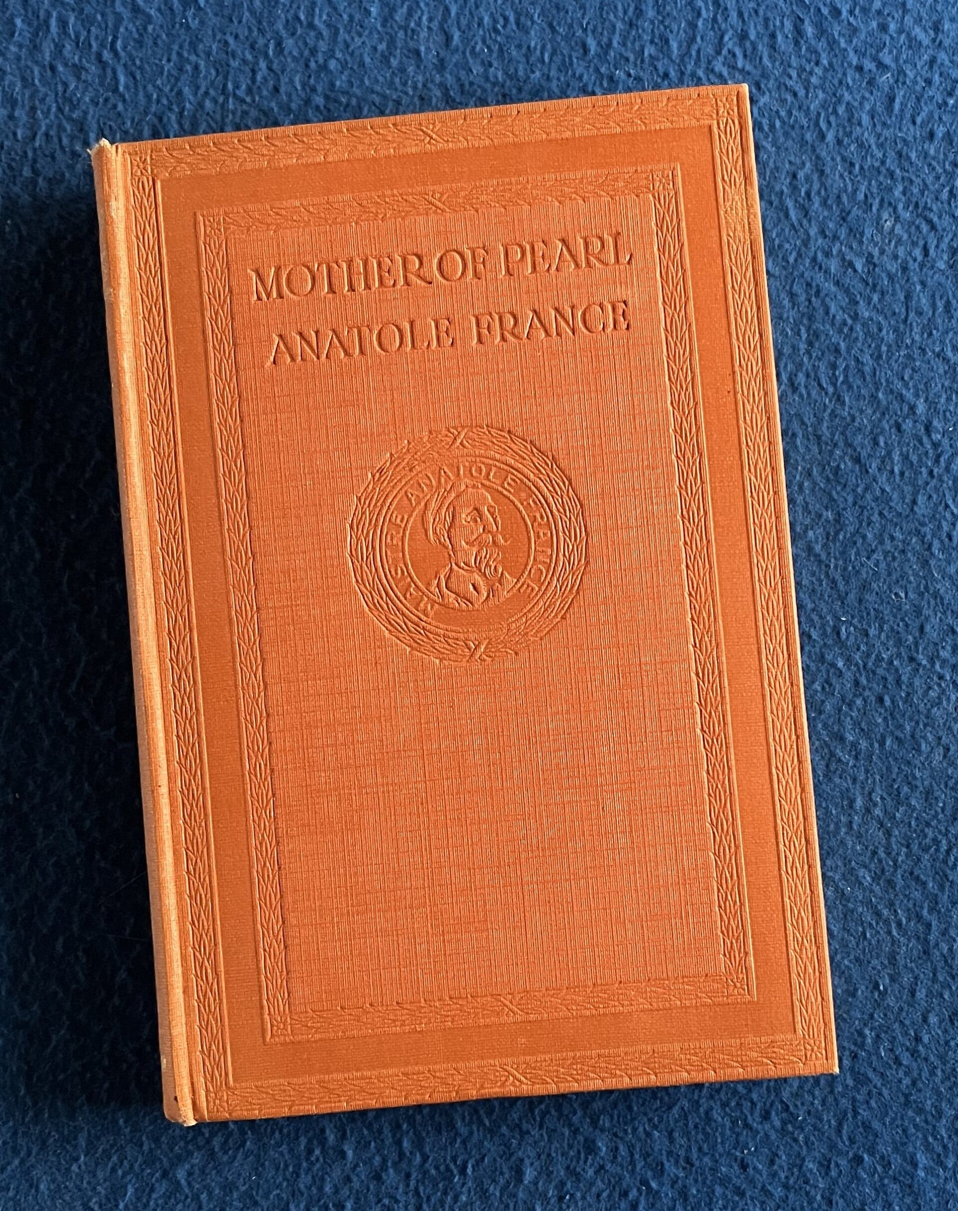 Mother Of Pearl - Anatole France - (1923)