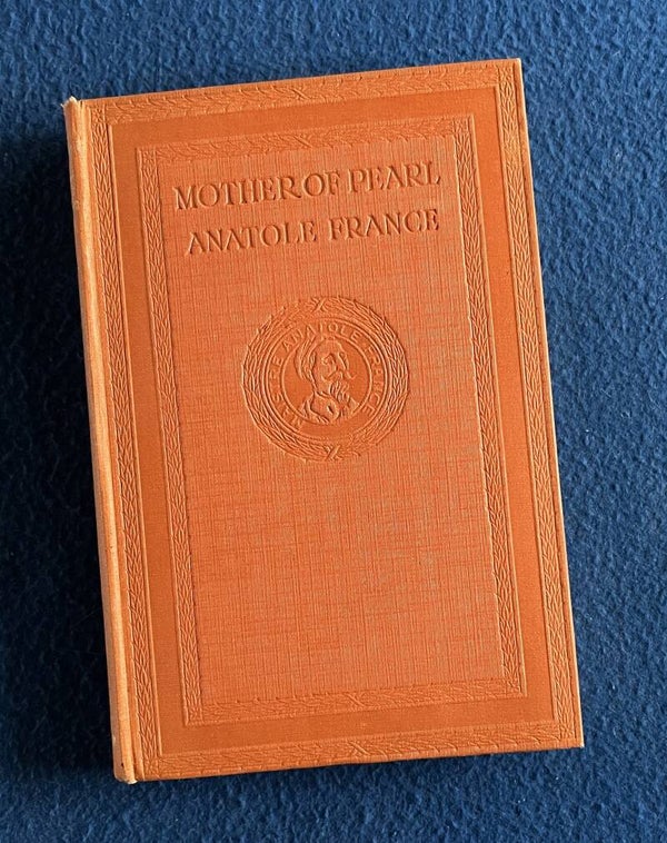 Mother Of Pearl - Anatole France - (1923)