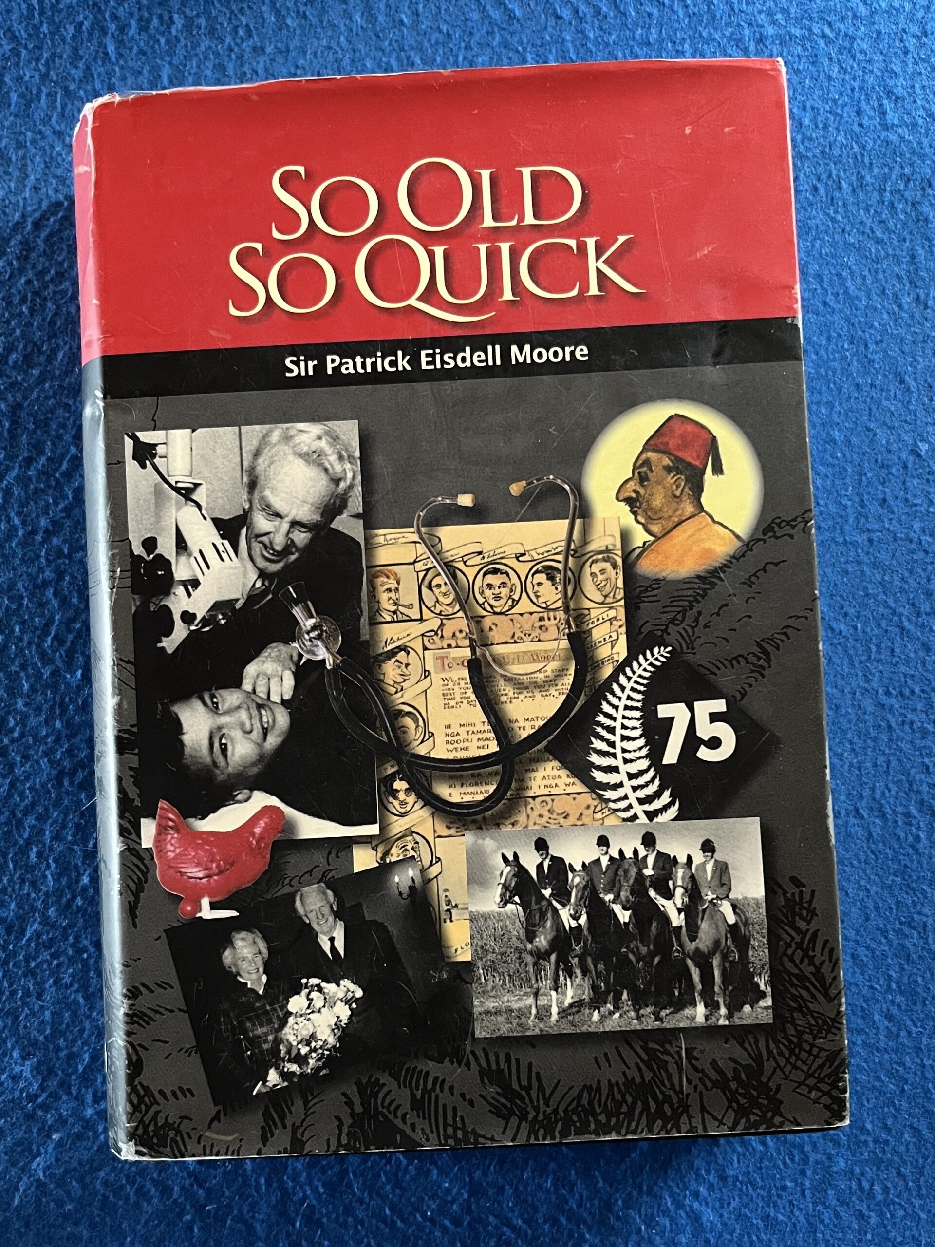 So Old So Quick - Sir Patrick Eisdell Moore