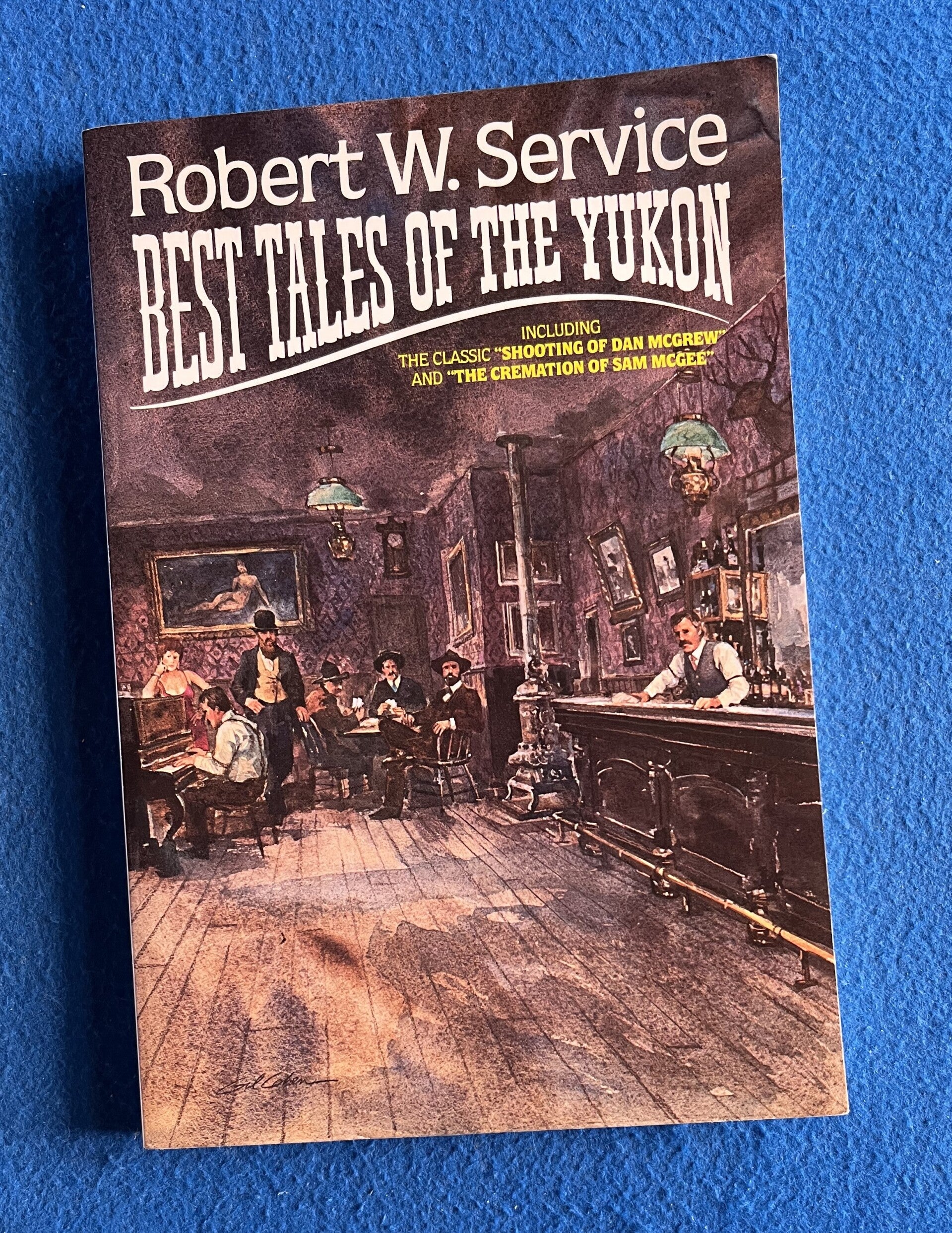 Best Tales Of The Yukon - Robert Service