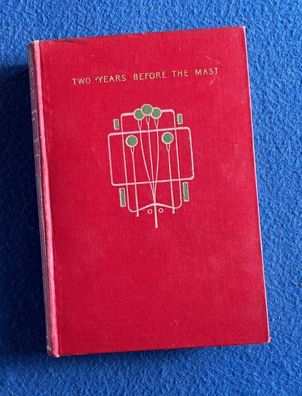 Two Years Before The Mast - A Personal Narrative Of Life At Sea - R H Dana