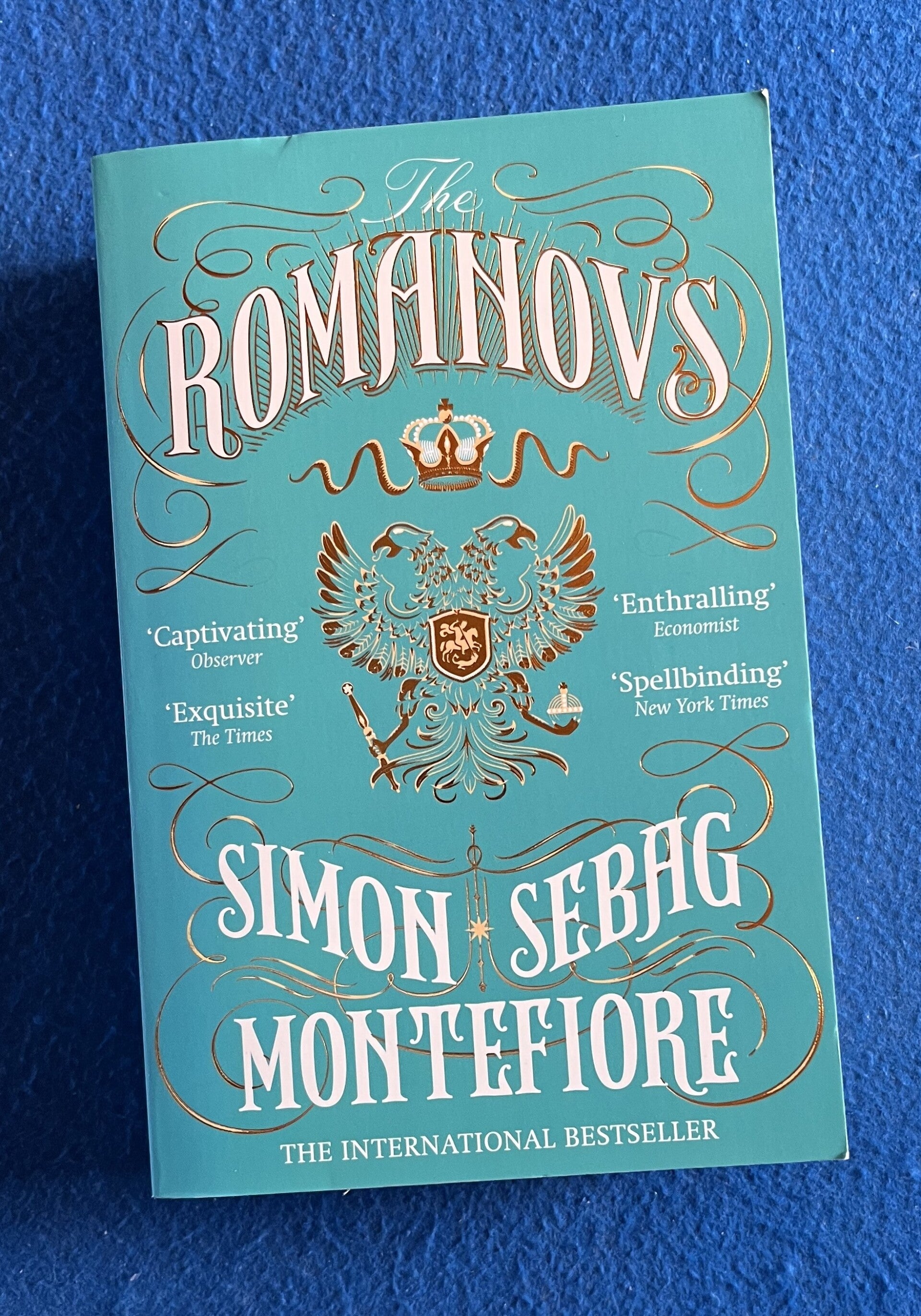 The Romanovs -1613 - 1918 -  Simon Sebag Montefiore