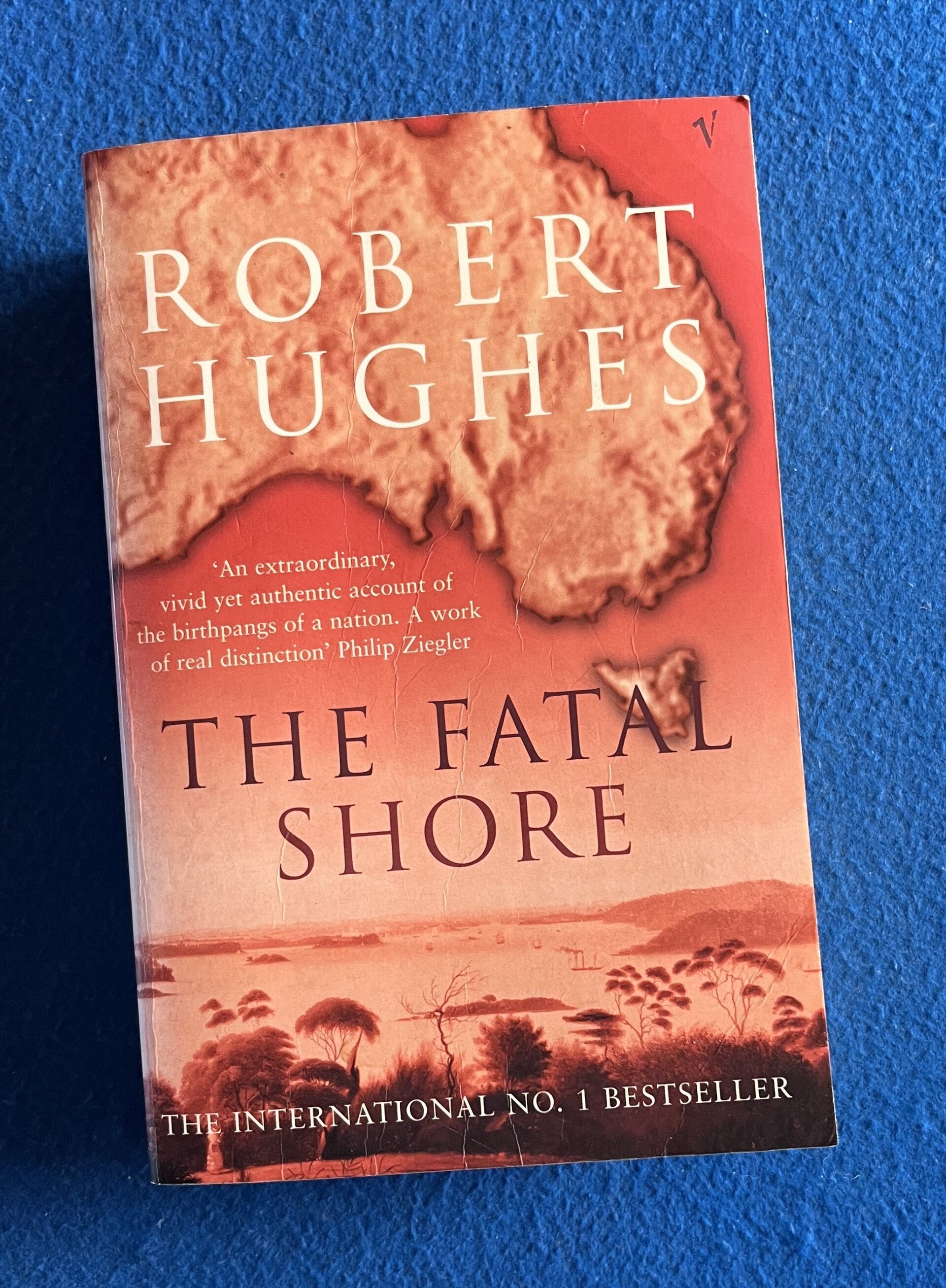 The Fatal Shore - Robert Hughes