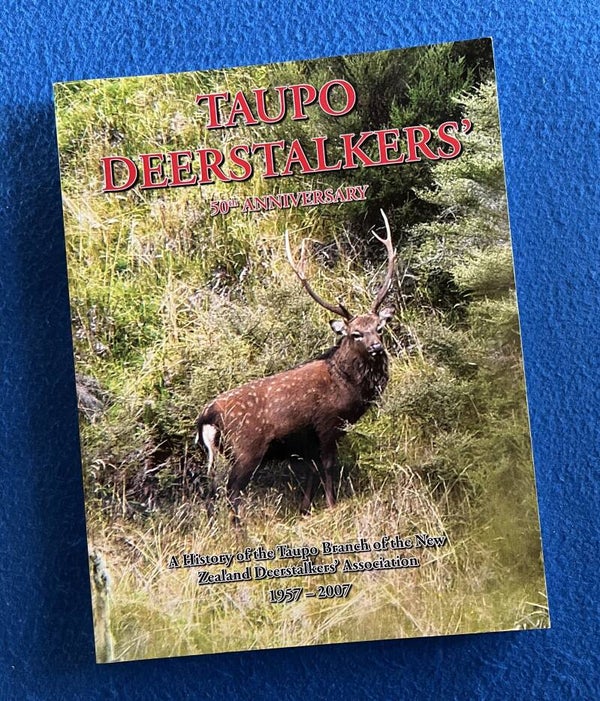 Taupo Deerstalkers 50th Anniversary 1957 - 2007