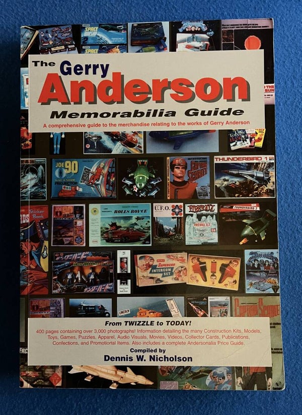 The Gerry Anderson Memorabilia Guide - Dennis W Nicholson