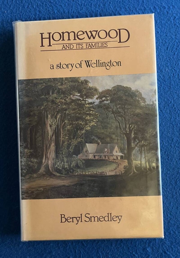 Homewood And Its Families - A Story Of Wellington - Beryl Smedley *** Signed Copy