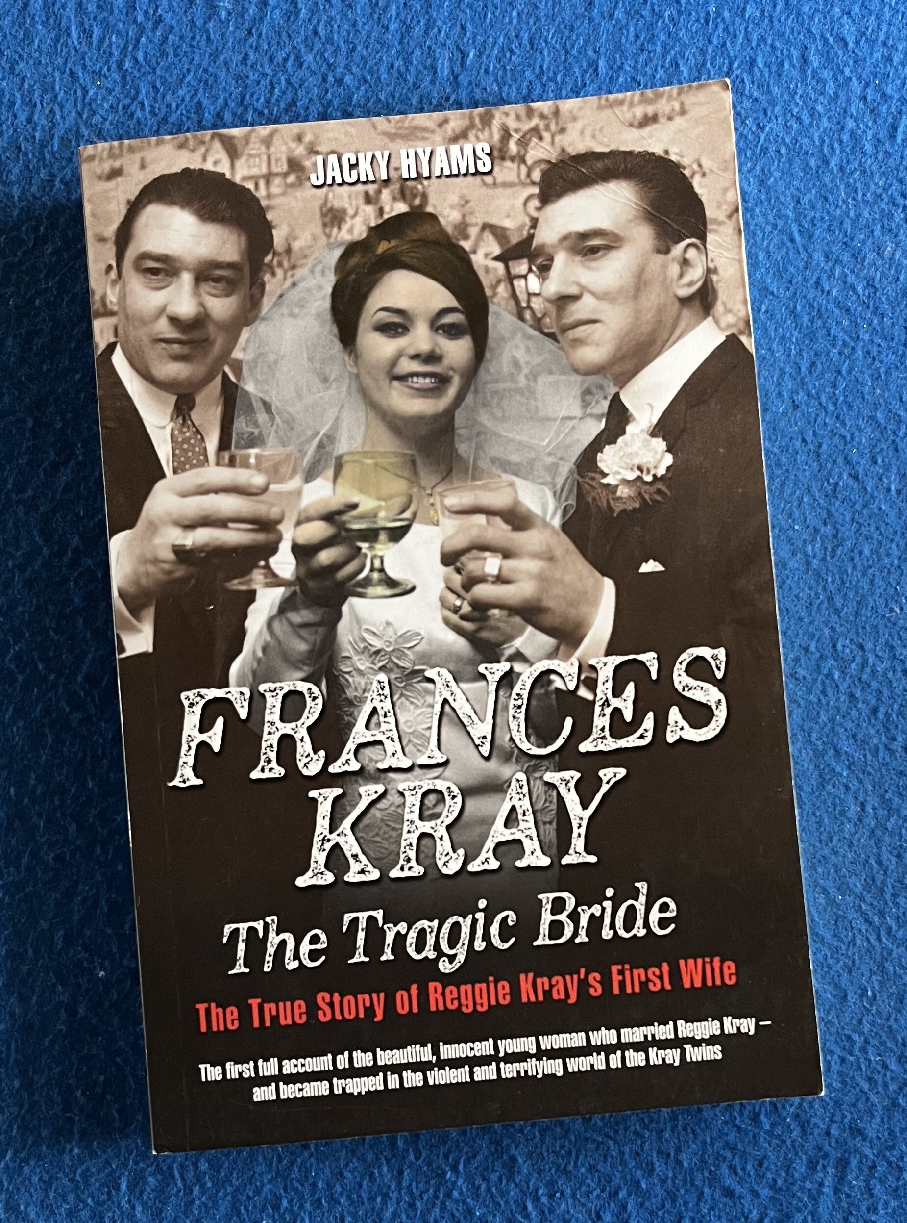 Frances Kray -The Tragic Bride - Jacky Hyams