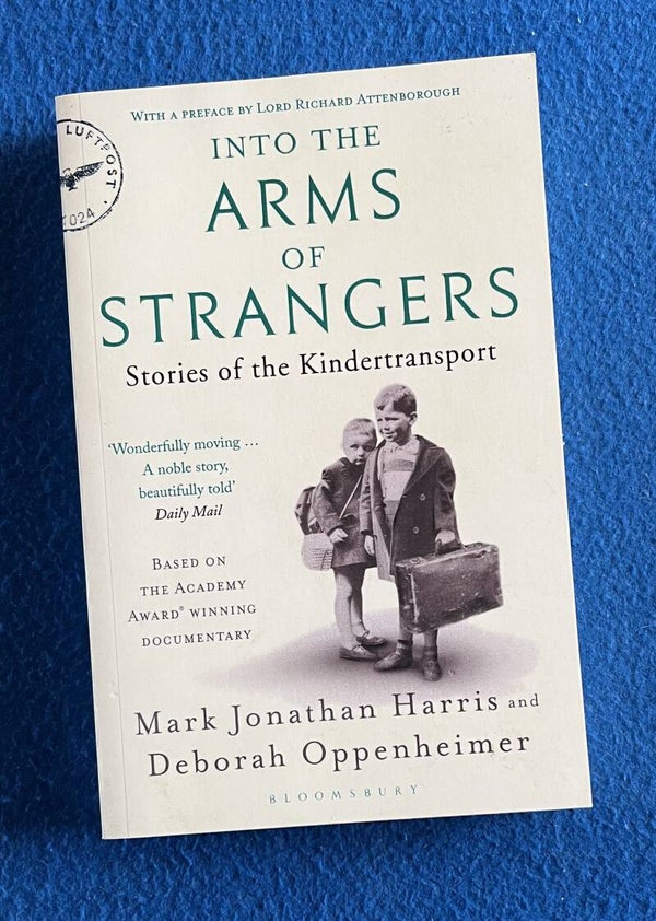 Into The Arms Of Strangers - Stories Of The Kindertransport - Mark Jonathan and Deborah Oppenheimer