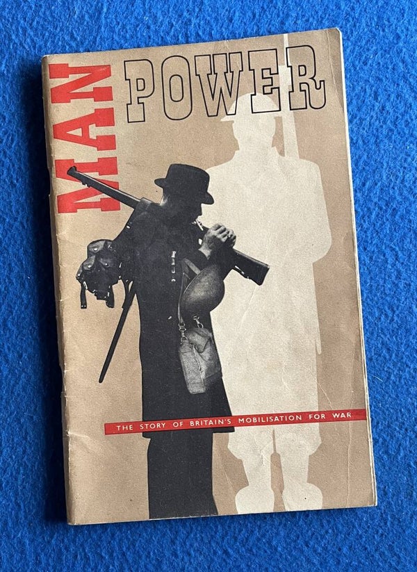 Man Power - The Story Of Britain's Mobilisation For War