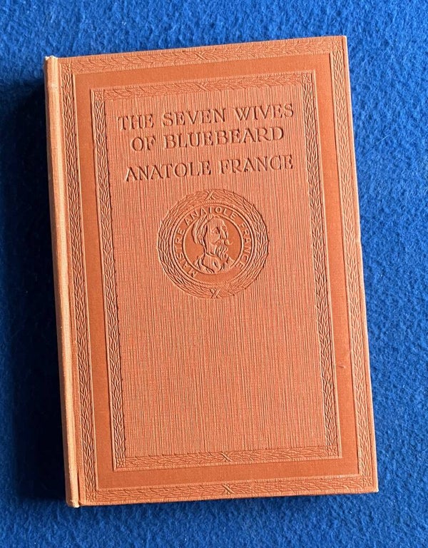 The Seven Wives Of Bluebeard - Anatole France  (1925)