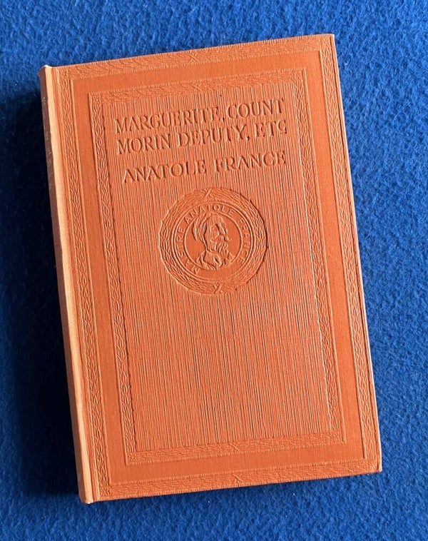 Marguerite , Count Morin Deputy , etc -  Anatole France  (1927)